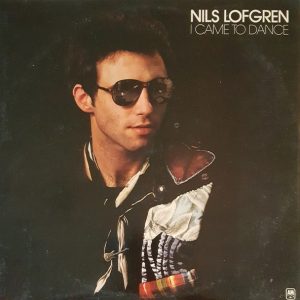 Nils Lofgren - I Came to Dance