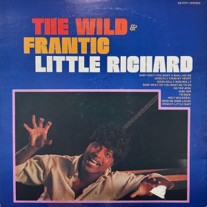 Little Richard - The Wild & Frantic