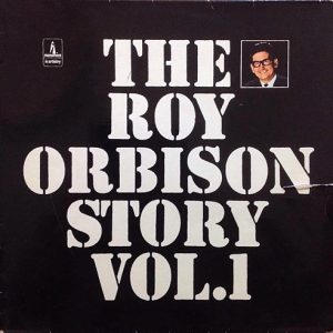 Roy Orbison - The Roy Orbison Story vol. 1