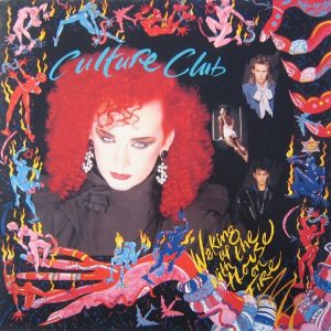 Culture Club – Waking Up With The House On Fire