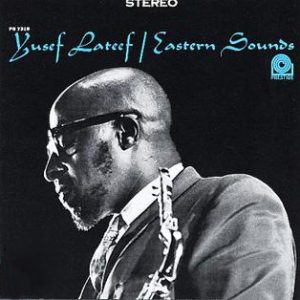 Yusef Lateef - Eastern Sounds