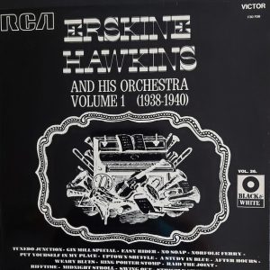 Erskine Hawkins And His Orchestra – Volume 1 (1938-1940)