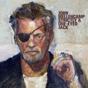 John Mellencamp - Stricktly a one eyed Jack