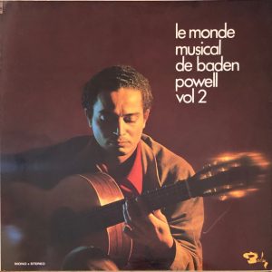 Baden Powell – Le Monde Musical De Baden Powell Vol 2