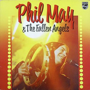 Phil May and the Fallen Angels -Phil May and the Fallen Angels