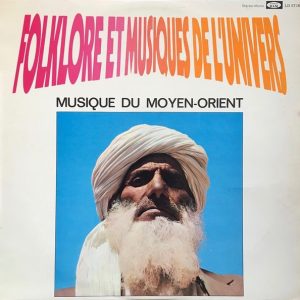 Various - Musique du Moyen-Orient et Les Derviches Tourneurs
