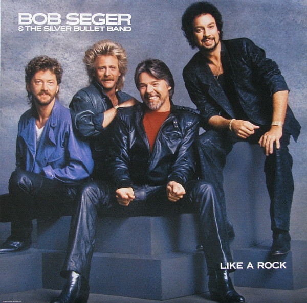 Bob Seeger and the Silver Bullet Band - Like a Rock - Afbeelding 1