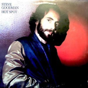 Steve Goodman - Hot Spot