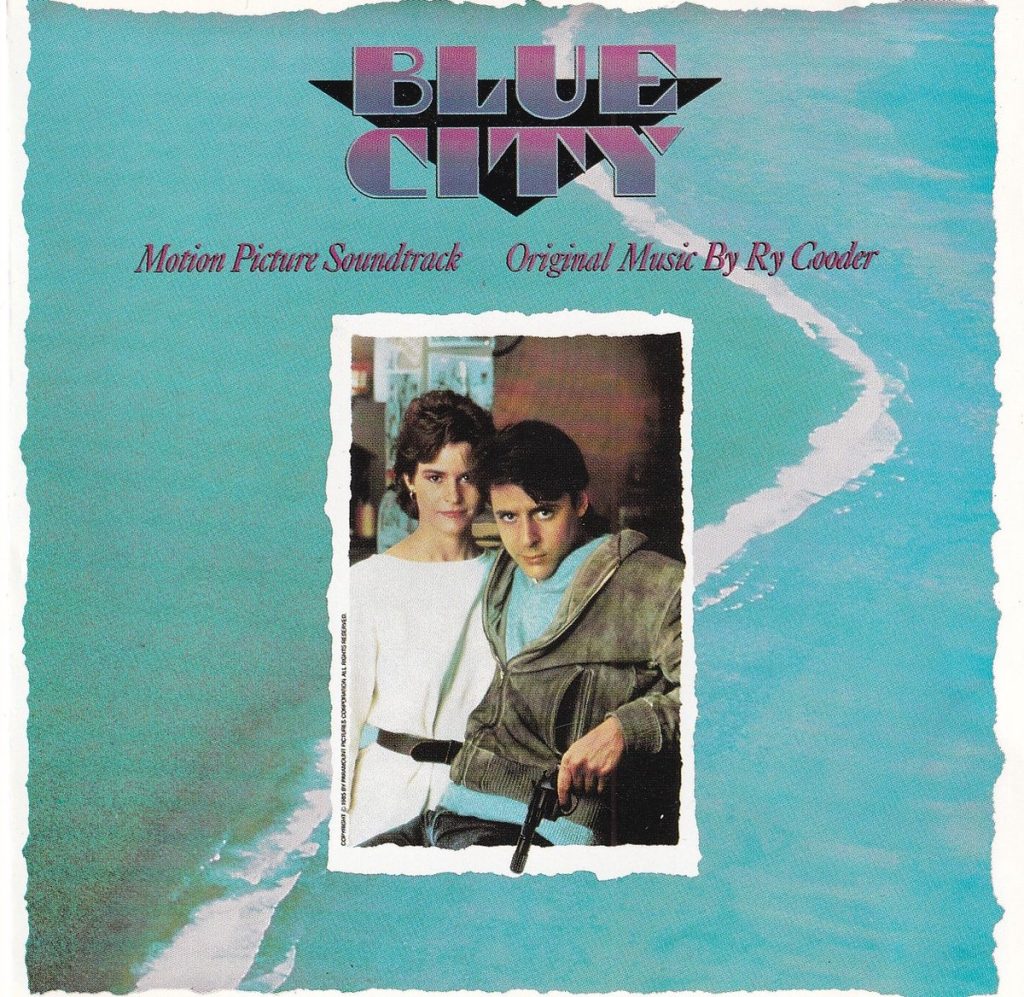 Ry Cooder - Original Soundtrack Blue City
