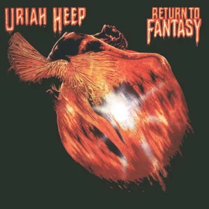 Uriah Heep - Return to Fantasy