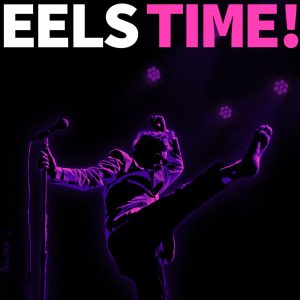 Eels - Eels Time! (met gratis tote bag)