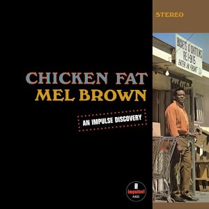 Mel Brown - Chicken Fat
