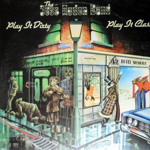 The Jess Roden Band - Play it Dirty, Play it Class