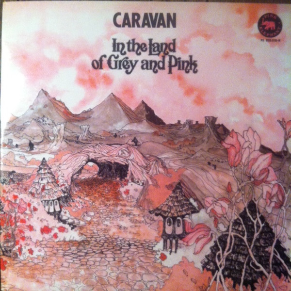 Caravan - In the Land of the Grey and the Pink