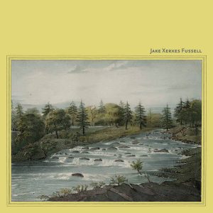 Jake Xerxes Fussel - Jake Xerxes Fussel