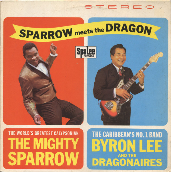 The Mighty Sparrow with Byron Lee and the Dragonaires - Sparrow meets the Dragon