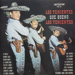 Los Tenientes – Que Bueno