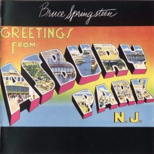 Bruce Springsteen – Greetings From Asbury Park N.J.