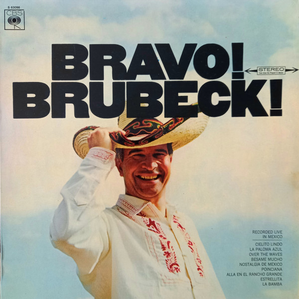 Dave Brubeck - Bravo! Brubeck! Recorded live in Mexico