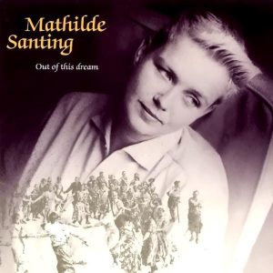 Mathilde Santing - Out of this Dream