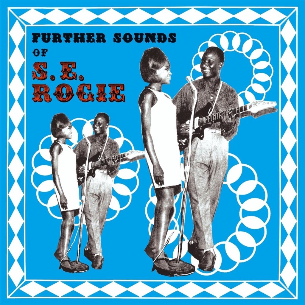 S.E. Rogie - The Further Sounds Of S.E. Rogie