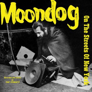 Moondog - On The Streets Of New York