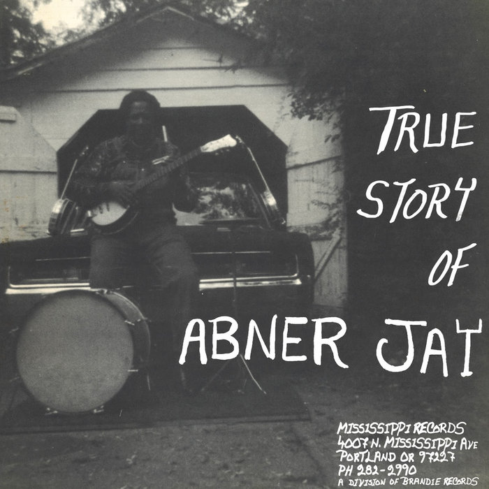 Abner Jay - True Story Of Abner Jay - Afbeelding 1