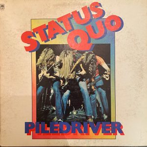 Status Quo - Piledriver