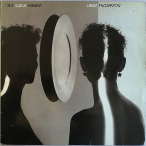 Linda Thompson - One Clear Moment