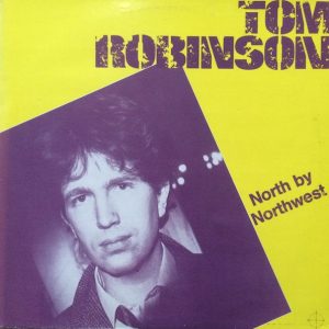 Tom Robinson – North By Northwest