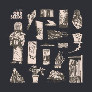 I am Oak - Odd Seeds