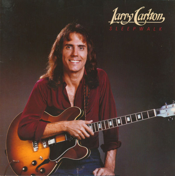 Larry Carlton - Sleepwalk - Afbeelding 1
