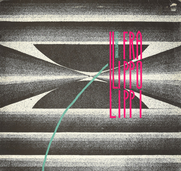 Fra Lippo Lippi - Say Something (12" Maxisingle) - Afbeelding 1