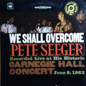 Pete Seeger - We Shall Overcome