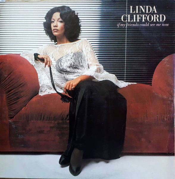 Linda Clifford - If My Friends Could See Me Now - Afbeelding 1