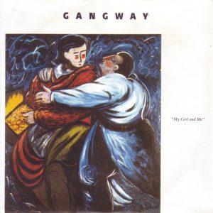 7" | Gangway – My Girl And Me