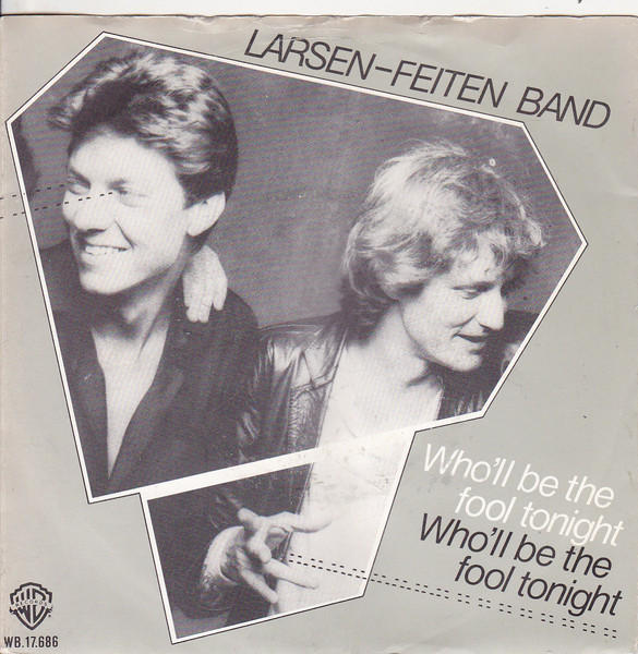 7" | Larsen-Feiten Band – Who'll Be The Fool Tonight - Afbeelding 1