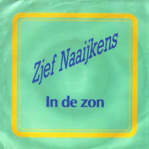 7" | Zjef Naaijkens – In De Zon