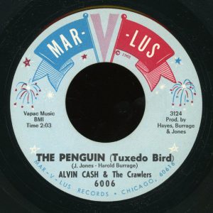 7" | Alvin Cash & The Crawlers – The Penguin (Tuxedo Bird) / Un-wind The Twine