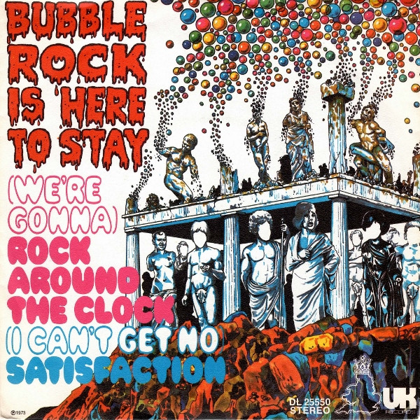 7" | Bubblerock Is Here To Stay – (We're Gonna) Rock Around The Clock / (I Can't Get No) Satisfaction - Afbeelding 1