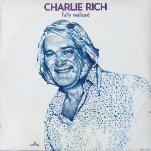 Charlie Rich – Fully Realized