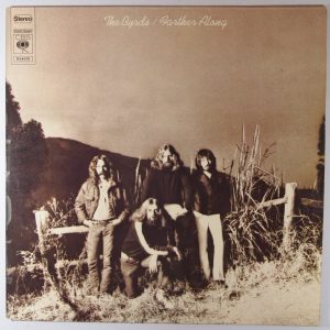 The Byrds - Farther Along