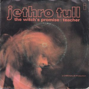 7" | Jethro Tull – The Witch's Promise / Teacher
