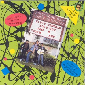 7" | Elvis Costello And The Attractions – Live At Hollywood High (RSD 2010)