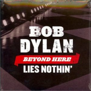 7" | Bob Dylan – Beyond Here Lies Nothin' (ptomo)