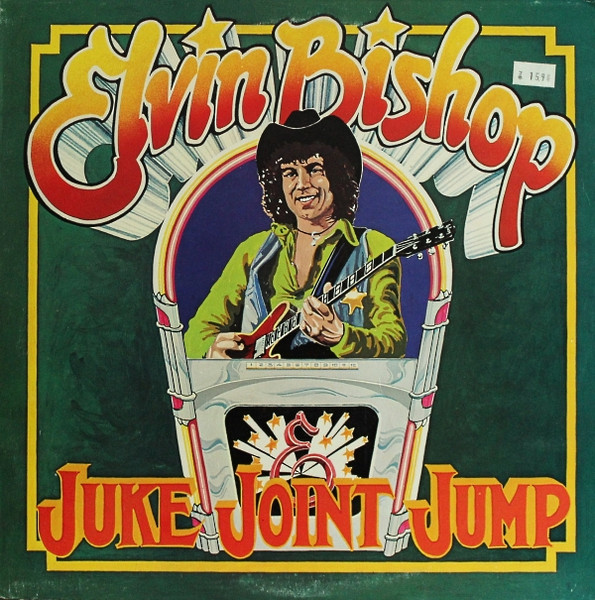 Elvin Bishop – Juke Joint Jump - Afbeelding 1