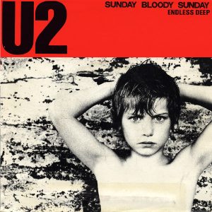 7" | U2 – Sunday Bloody Sunday