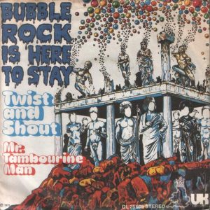7" | Bubblerock Is Here To Stay – Twist And Shout