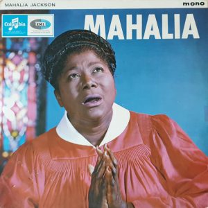 Mahalia Jackson – Mahalia
