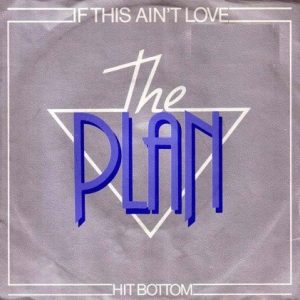7" | The Plan – If This Ain't Love